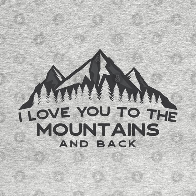 I Love You Too The Mountains And Back by EverGreene